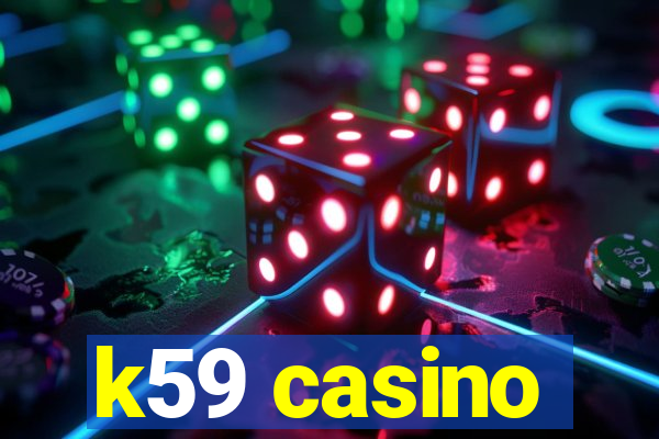 k59 casino